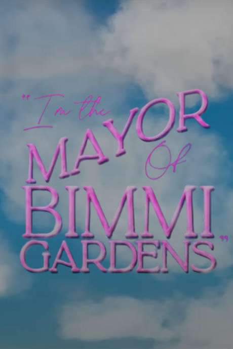 I’m the Mayor of Bimmi Gardens